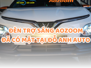 Đỗ Anh Auto Chính Thức Phân Phối và Lắp Đặt Đèn Trợ Sáng AOZOOM Chính Hãng